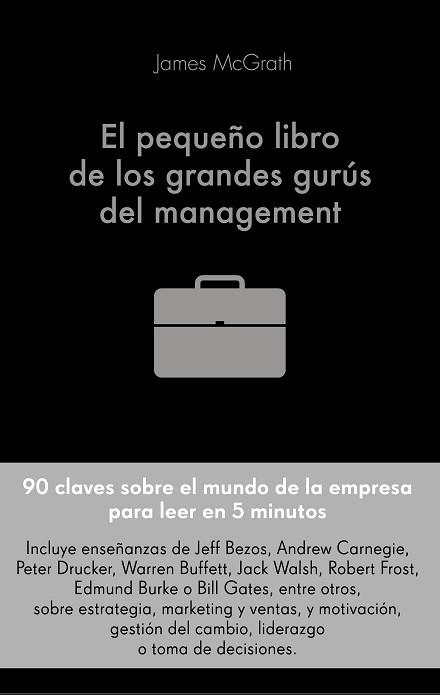 PEQUEÑO LIBRO DE LOS GRANDES GURÚS DEL MANAGEMENT, EL | 9788416928491 | MCGRATH, JIM | Llibreria Aqualata | Comprar llibres en català i castellà online | Comprar llibres Igualada