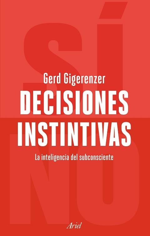 DECISIONES INSTINTIVAS | 9788434429178 | GIGERENZER, GERD | Llibreria Aqualata | Comprar llibres en català i castellà online | Comprar llibres Igualada