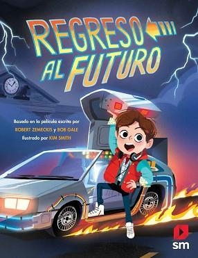 REGRESO AL FUTURO | 9788491079453 | GALE, BOB / ZEMECKIS, ROBERT | Llibreria Aqualata | Comprar llibres en català i castellà online | Comprar llibres Igualada