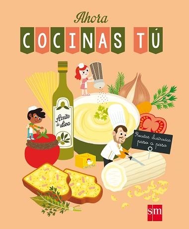 AHORA COCINAS TU | 9788467523287 | LENORMAND, PIERRE-OLIVIER | Llibreria Aqualata | Comprar llibres en català i castellà online | Comprar llibres Igualada