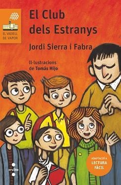 CLUB DELS ESTRANYS, EL | 9788466145459 | SIERRA I FABRA, JORDI | Llibreria Aqualata | Comprar libros en catalán y castellano online | Comprar libros Igualada