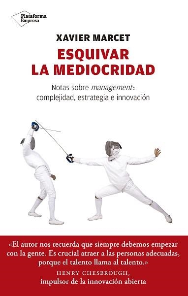 ESQUIVAR LA MEDIOCRIDAD | 9788417114350 | MARCET GISBERT, XAVIER | Llibreria Aqualata | Comprar llibres en català i castellà online | Comprar llibres Igualada