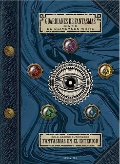 GUARDIANES DE FANTASMAS : DIARIO DE AGAMEMNON WHITE | 9788414016947 | ASHER, JAPHET | Llibreria Aqualata | Comprar llibres en català i castellà online | Comprar llibres Igualada