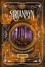 ARIANWYN II. LA SOLITUD D'UNA BRUIXA | 9788424661458 | NICOL, JAMES | Llibreria Aqualata | Comprar llibres en català i castellà online | Comprar llibres Igualada