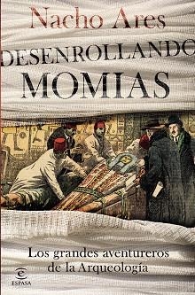 DESENROLLANDO MOMIAS | 9788467053388 | ARES, NACHO | Llibreria Aqualata | Comprar llibres en català i castellà online | Comprar llibres Igualada