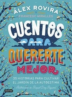 CUENTOS PARA QUERERTE MEJOR | 9788408194637 | ROVIRA CELMA, ÁLEX / MIRALLES CONTIJOCH, FRANCESC | Llibreria Aqualata | Comprar llibres en català i castellà online | Comprar llibres Igualada