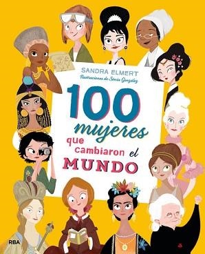 100 MUJERES QUE CAMBIARON EL MUNDO | 9788427215023 | ELMERT , SANDRA / GONZALEZ AREVALO, SONIA | Llibreria Aqualata | Comprar llibres en català i castellà online | Comprar llibres Igualada