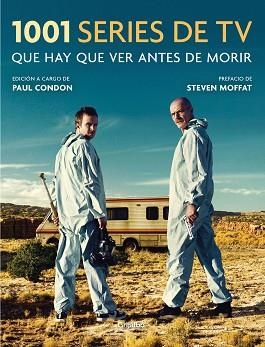 1001 SERIES DE TV QUE HAY QUE VER ANTES DE MORIR | 9788416895557 | CONDON, PAUL | Llibreria Aqualata | Comprar llibres en català i castellà online | Comprar llibres Igualada