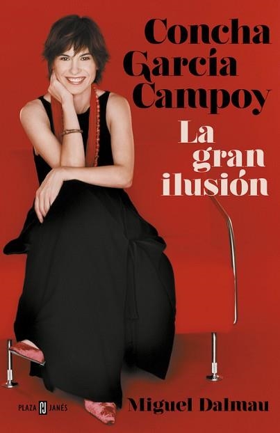 CONCHA GARCÍA CAMPOY. LA GRAN ILUSIÓN | 9788401021787 | DALMAU, MIGUEL | Llibreria Aqualata | Comprar llibres en català i castellà online | Comprar llibres Igualada