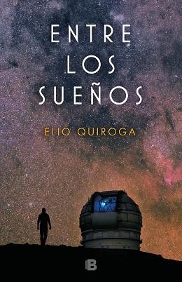 ENTRE LOS SUEÑOS | 9788466664578 | QUIROGA, ELIO | Llibreria Aqualata | Comprar llibres en català i castellà online | Comprar llibres Igualada