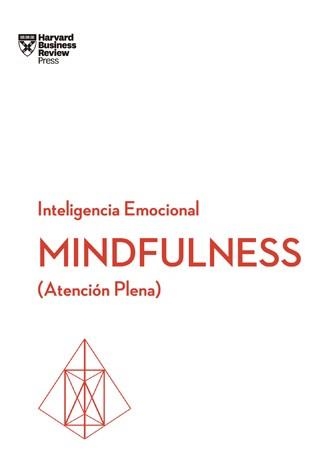 MINDFULNESS. SERIE INTELIGENCIA EMOCIONAL HBR | 9788494606649 | HARVARD BUSINESS REVIEW | Llibreria Aqualata | Comprar llibres en català i castellà online | Comprar llibres Igualada