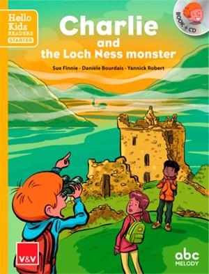 CHARLIE AND THE LOCH NESS MONSTER (HELLO KIDS) | 9788468255002 | FINNIE, SUE / BOURDAIS, DANIÈLE / ROBERT, YANNICK | Llibreria Aqualata | Comprar llibres en català i castellà online | Comprar llibres Igualada