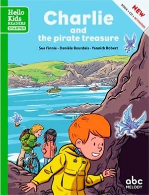 CHARLIE AND THE PIRATE TREASURE (HELLO KIDS) | 9788468255019 | FINNIE, SUE / BOURDAIS, DANIÈLE / ROBERT, YANNICK | Llibreria Aqualata | Comprar libros en catalán y castellano online | Comprar libros Igualada