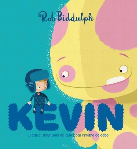 KEVIN | 9788417497002 | BIDDULPH, ROB | Llibreria Aqualata | Comprar llibres en català i castellà online | Comprar llibres Igualada