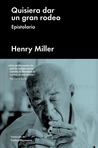 QUISIERA DAR UN GRAN RODEO | 9788417081539 | MILLER, HENRY | Llibreria Aqualata | Comprar llibres en català i castellà online | Comprar llibres Igualada