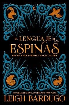 LENGUAJE DE LAS ESPINAS, EL | 9788417390600 | BARDUGO, LEIGH | Llibreria Aqualata | Comprar llibres en català i castellà online | Comprar llibres Igualada