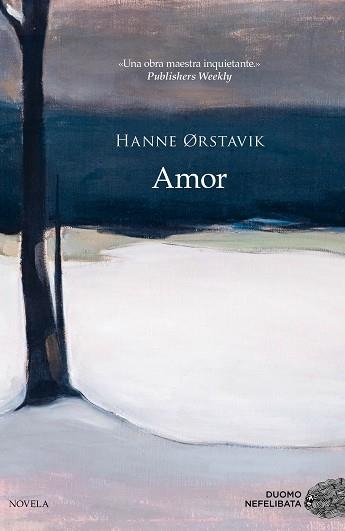 AMOR | 9788417128227 | ORSTAVIK, HANNE | Llibreria Aqualata | Comprar llibres en català i castellà online | Comprar llibres Igualada