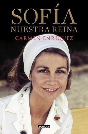 SOFÍA. NUESTRA REINA | 9788403519206 | ENRÍQUEZ, CARMEN | Llibreria Aqualata | Comprar llibres en català i castellà online | Comprar llibres Igualada