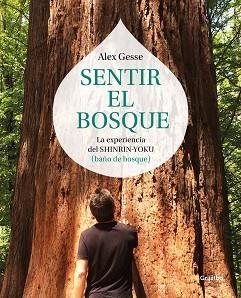 SENTIR EL BOSQUE | 9788417338138 | GESSE, ÁLEX | Llibreria Aqualata | Comprar llibres en català i castellà online | Comprar llibres Igualada