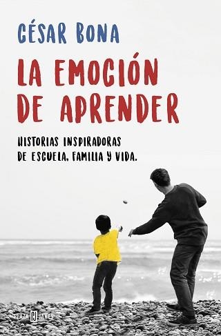 EMOCIÓN DE APRENDER, LA | 9788401019401 | BONA, CÉSAR | Llibreria Aqualata | Comprar llibres en català i castellà online | Comprar llibres Igualada