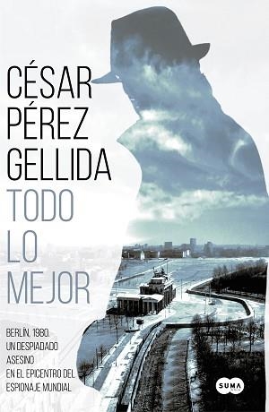 TODO LO MEJOR | 9788491292029 | PÉREZ GELLIDA, CÉSAR | Llibreria Aqualata | Comprar llibres en català i castellà online | Comprar llibres Igualada