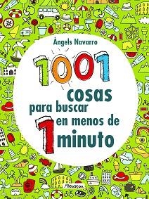 1001 COSAS PARA BUSCAR EN MENOS DE 1 MINUTO | 9788448851781 | NAVARRO, ÀNGELS | Llibreria Aqualata | Comprar llibres en català i castellà online | Comprar llibres Igualada