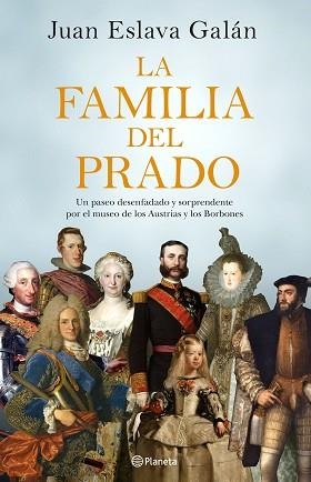 FAMILIA DEL PRADO, LA | 9788408194422 | ESLAVA GALÁN, JUAN | Llibreria Aqualata | Comprar llibres en català i castellà online | Comprar llibres Igualada