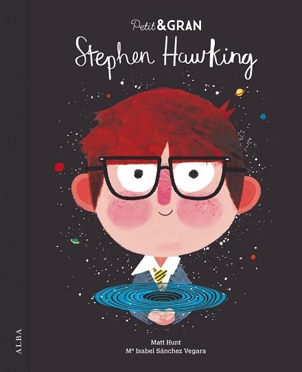 PETIT & GRAN STEPHEN HAWKING | 9788490654835 | SÁNCHEZ VEGARA, Mª ISABEL | Llibreria Aqualata | Comprar llibres en català i castellà online | Comprar llibres Igualada