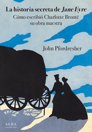 HISTORIA SECRETA DE JANE EYRE, LA | 9788490654798 | PFORDRESHER, JOHN | Llibreria Aqualata | Comprar llibres en català i castellà online | Comprar llibres Igualada