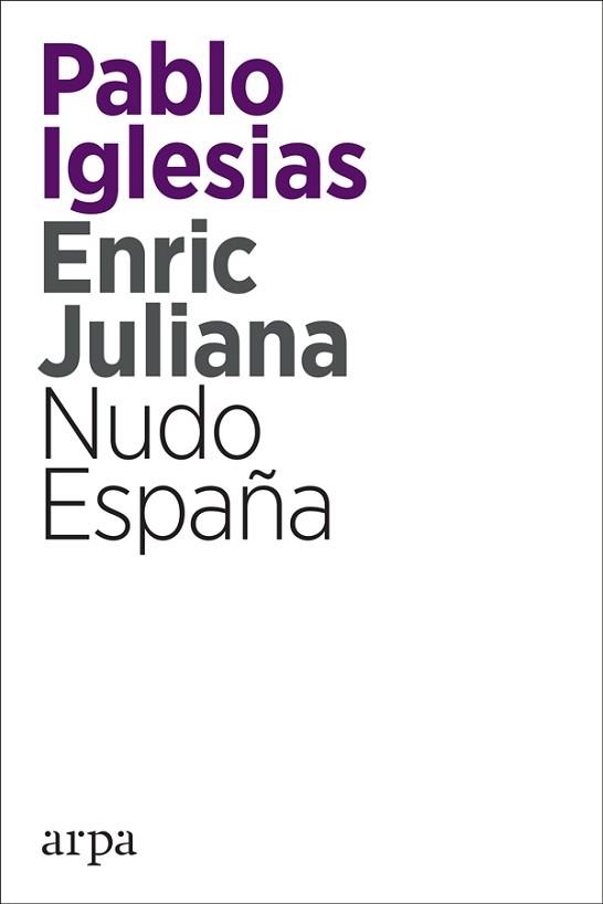 NUDO ESPAÑA | 9788416601820 | IGLESIAS TURRIÓN, PABLO / JULIANA RICART, ENRIC | Llibreria Aqualata | Comprar llibres en català i castellà online | Comprar llibres Igualada