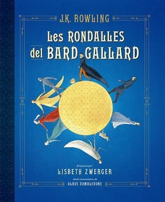 RONDALLES DEL BARD GALLARD, LES | 9788417016586 | ROWLING, J.K. | Llibreria Aqualata | Comprar llibres en català i castellà online | Comprar llibres Igualada