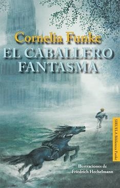 CABALLERO FANTASMA, EL | 9788498416466 | FUNKE, CORNELIA | Llibreria Aqualata | Comprar llibres en català i castellà online | Comprar llibres Igualada