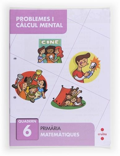 PROBLEMES I CALCUL MENTAL QUADERN  6  | 9788466132862 | CARVAJAL, ANA | Llibreria Aqualata | Comprar llibres en català i castellà online | Comprar llibres Igualada