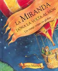 MIRANDA DONA LA VOLTA AL MON, LA | 9788484880950 | MAYHEW, JAMES | Llibreria Aqualata | Comprar llibres en català i castellà online | Comprar llibres Igualada