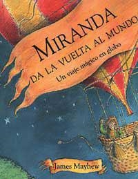 MIRANDA DA LA VUELTA AL MUNDO | 9788484880943 | MAYHEW, JAMES | Llibreria Aqualata | Comprar llibres en català i castellà online | Comprar llibres Igualada