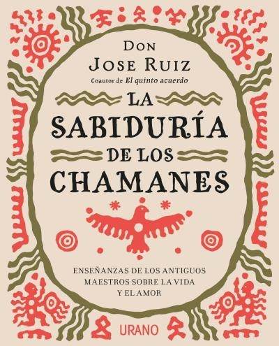 SABIDURÍA DE LOS CHAMANES, LA | 9788416720446 | RUIZ, JOSE | Llibreria Aqualata | Comprar llibres en català i castellà online | Comprar llibres Igualada