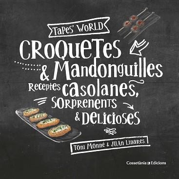 CROQUETES & MANDONGUILLES | 9788490347775 | MONNÉ CAMPAÑA, TONI | Llibreria Aqualata | Comprar llibres en català i castellà online | Comprar llibres Igualada