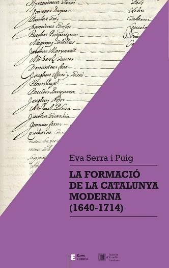 FORMACIÓ DE LA CATALUNYA MODERNA (1640-1714), LA | 9788497666435 | SERRA I PUIG, EVA | Llibreria Aqualata | Comprar libros en catalán y castellano online | Comprar libros Igualada