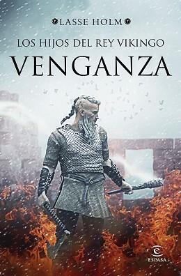 HIJOS DEL REY VIKINGO, LOS. VENGANZA | 9788467053210 | HOLM, LASSE | Llibreria Aqualata | Comprar llibres en català i castellà online | Comprar llibres Igualada