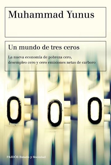 UN MUNDO DE TRES CEROS | 9788449335068 | YUNUS, MUHAMMAD | Llibreria Aqualata | Comprar llibres en català i castellà online | Comprar llibres Igualada