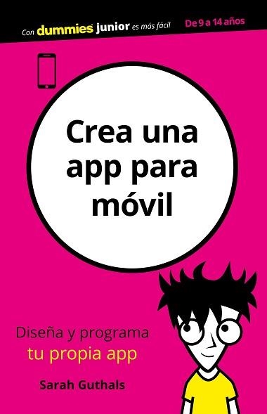 CREA UNA APP PARA MÓVIL | 9788432905001 | GUTHALS, SARAH | Llibreria Aqualata | Comprar llibres en català i castellà online | Comprar llibres Igualada