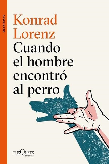 CUANDO EL HOMBRE ENCONTRÓ AL PERRO | 9788490666173 | LORENZ, KONRAD | Llibreria Aqualata | Comprar libros en catalán y castellano online | Comprar libros Igualada