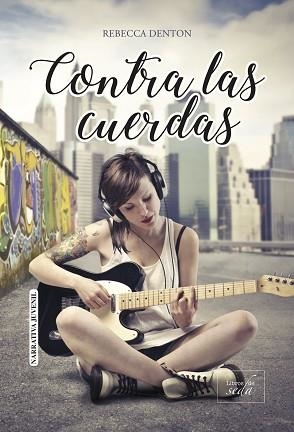 CONTRA LAS CUERDAS | 9788416973200 | DENTON, REBECCA | Llibreria Aqualata | Comprar llibres en català i castellà online | Comprar llibres Igualada