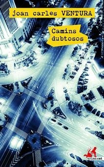 CAMINS DUBTOSOS | 9788417077723 | VENTURA, JOAN CARLES | Llibreria Aqualata | Comprar llibres en català i castellà online | Comprar llibres Igualada