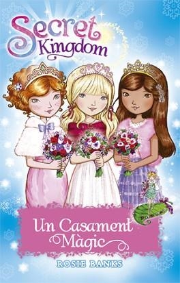 SECRET KINGDOM. UN CASAMENT MÀGIC | 9788424662097 | BANKS, ROSIE | Llibreria Aqualata | Comprar llibres en català i castellà online | Comprar llibres Igualada