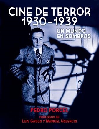 CINE DE TERROR 1930 - 1939. UN MUNDO EN SOMBRAS | 9788494614279 | PORCEL TORRENS, PEDRO | Llibreria Aqualata | Comprar llibres en català i castellà online | Comprar llibres Igualada