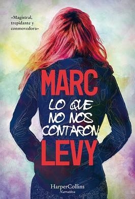 LO QUE NO NOS CONTARON | 9788491393283 | LEVY, MARC | Llibreria Aqualata | Comprar llibres en català i castellà online | Comprar llibres Igualada