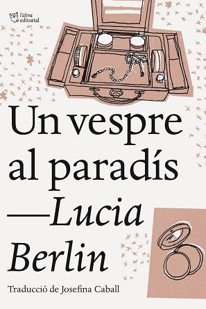 UN VESPRE AL PARADÍS | 9788494911002 | BERLIN, LUCIA | Llibreria Aqualata | Comprar llibres en català i castellà online | Comprar llibres Igualada