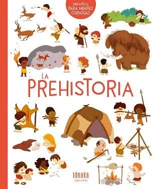 PREHISTORIA, LA | 9788414016640 | BENOIST, CÉCILE | Llibreria Aqualata | Comprar llibres en català i castellà online | Comprar llibres Igualada