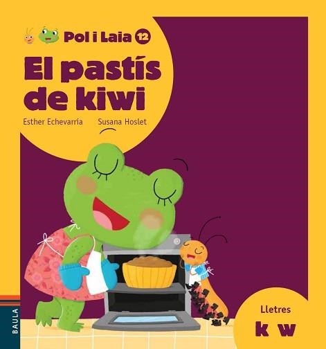 PASTÍS DE KIWI, EL | 9788447935895 | ECHEVARRÍA SORIANO, ESTHER | Llibreria Aqualata | Comprar llibres en català i castellà online | Comprar llibres Igualada